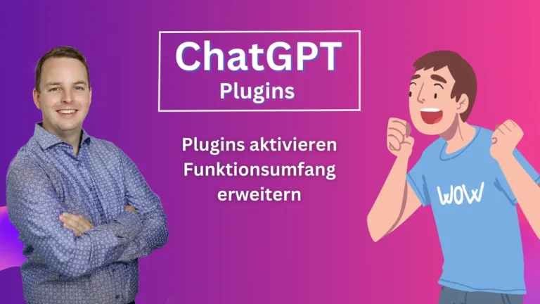 ChatGPT Plugins nutzen und Funktionsumfang erweitern